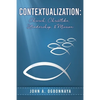 Contextualization: Church, Christlike, Leadership, & Mission - Paperback