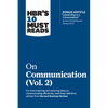 Hbr's 10 Must Reads on Communication, Vol. 2 (with Bonus Article Leadership Is a Conversation by Boris Groysberg and Michael Slind) - Paperback