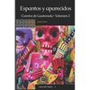Espantos y aparecidos: Cuentos de Guatemala, Volumen 2 - Paperback