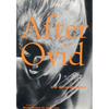 After Ovid: New Metamorphoses - Paperback