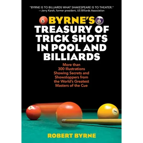 Byrne's Treasury of Trick Shots in Pool and Billiards - Paperback