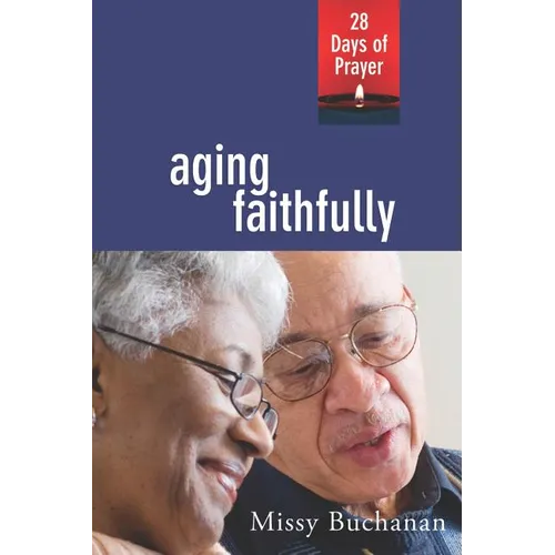 Aging Faithfully - Paperback