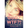 God? WTF?! - Paperback