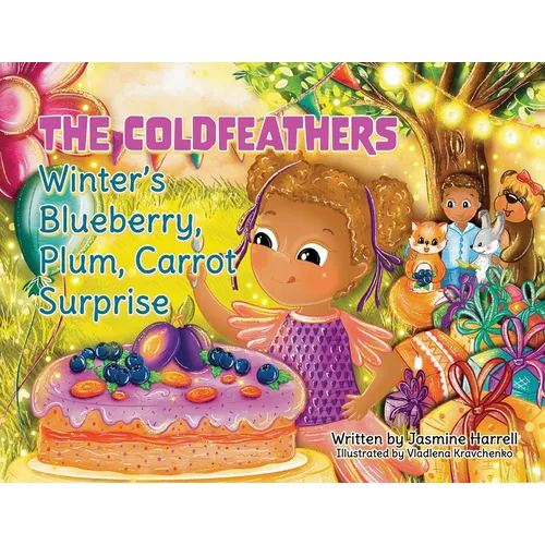 The Coldfeathers: Winter's Blueberry, Plum, Carrot Surprise - Paperback