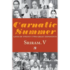 Carnatic Summer - Paperback