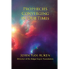 Prophecies Converging in Our Times - Paperback