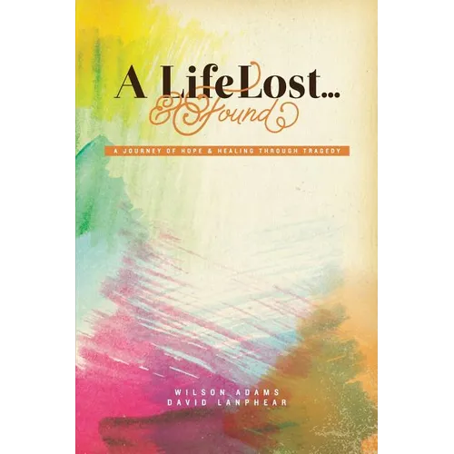 A Life Lost... and Found - Paperback
