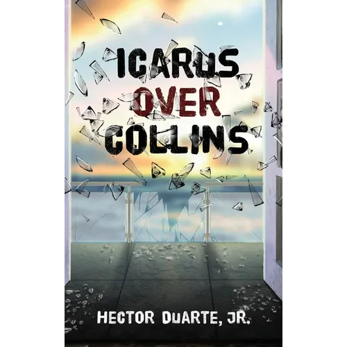 Icarus over Collins - Hardcover