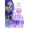 He Still Messin' With His Baby Mama - Paperback
