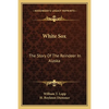 White Sox: The Story Of The Reindeer In Alaska - Paperback