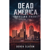 Dead America: Carolina Front Book 1 - Paperback