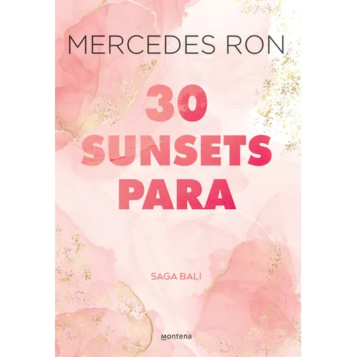 30 Sunsets Para Enamorarte / Thirty Sunsets to Fall in Love - Paperback