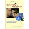 Thriving Marriages: An Inspirational and Practical Guide to Lasting Happiness - Paperback