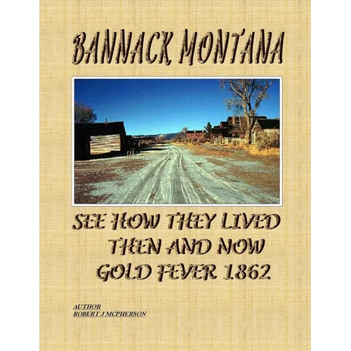 Bannack Montana - Paperback