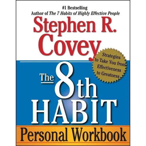 The 8th Habit Personal Workbook: Strategies to Take You from Effectiveness to Greatness - Paperback