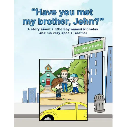 Have you met my brother, John? - Paperback