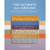 The Ultimate All-Around Stitch Dictionary: More Than 300 Stitch Patterns to Knit Every Way - Paperback