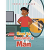How To Become A Man - Hardcover