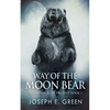 Way of the Moon Bear - Paperback