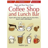 Start up and Run Your Own Coffee Shop and Lunch Bar, 2nd Edition - Paperback