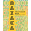 Oaxaca: Home Cooking from the Heart of Mexico - Hardcover
