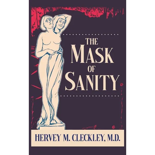The Mask of Sanity - Hardcover