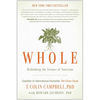 Whole: Rethinking the Science of Nutrition - Paperback