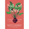 Soil and Spirit: Cultivation and Kinship in the Web of Life - Paperback