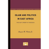 Islam and Politics in East Africa: The Sufi Order in Tanzania - Paperback