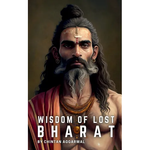 Wisdom of Lost Bharat - Paperback