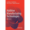 Additive Manufacturing Technologies - Hardcover