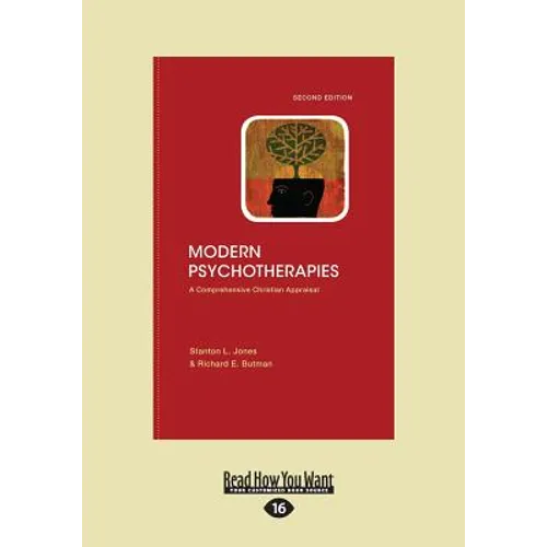Modern Psychotherapies: A Comprehensive Christian Appraisal (Large Print 16pt), Volume 2 - Paperback