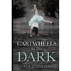 Cartwheels In The Dark - Paperback
