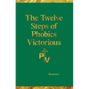 The Twelve Steps of Phobics Victorious - Paperback