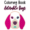 Coloring Book Adorable Dogs: Fun Illustrations And Designs Of Dogs To Trace And Color, Kids Coloring And Activity Pages - Paperback