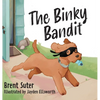 The Binky Bandit - Hardcover