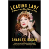 Leading Lady: A Memoir of a Most Unusual Boy - Hardcover