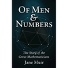 Of Men and Numbers: The Story of the Great Mathematicians - Paperback