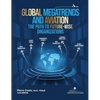 Global Megatrends and Aviation: The Path to Future-Wise Organizations - Hardcover