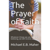 The Prayer of Faith - Paperback