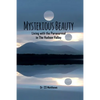 Mysterious Beauty: Living With The Paranormal In The Hudson Valley - Paperback