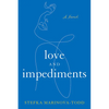 Love and Impediments - Paperback