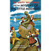 The Happy Hollisters and the Mystery of the Little Mermaid: HARDCOVER Special Edition - Hardcover