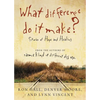 The What Difference Do It Make?: Stories of Hope and Healing - Paperback