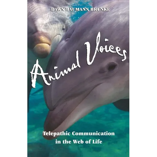 Animal Voices: Telepathic Communication in the Web of Life - Paperback