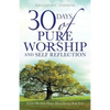 30 Days of Pure Worship and Self Reflection - Paperback