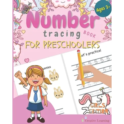Number Tracing Book for Preschoolers: Number Tracing Book for Preschoolers and Kids Ages 3-5. The Right Workbook to Prepare Your Little Girl for Presc - Paperback