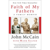 Faith of My Fathers: A Family Memoir - Paperback