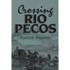 Crossing Rio Pecos: Volume 16 - Paperback