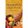 Homespun Gratitude: Content in His Provision - Hardcover